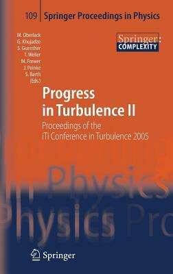 Progress in Turbulence II: Proceedings of the Iti Conference in Turbulence 2005 by 