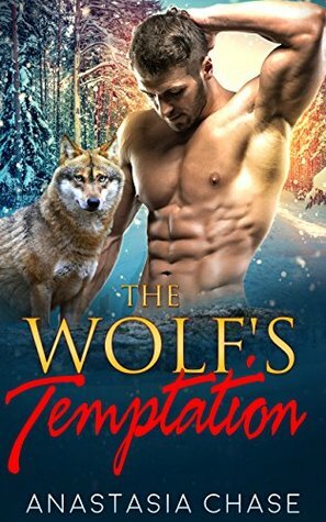 The Wolf's Temptation by Anastasia Chase