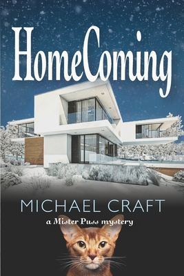 HomeComing: A Mister Puss Mystery by Michael Craft