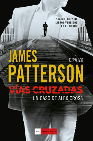 Vías cruzadas by Josep Escarré Reig, James Patterson