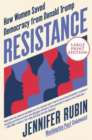 Resistance by Jennifer Rubin