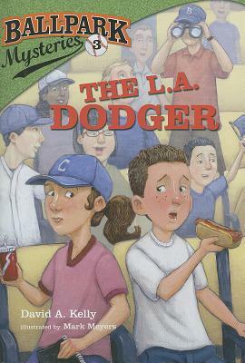 The L.A. Dodger by David A. Kelly