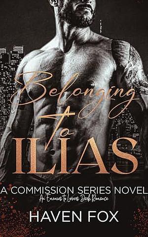 Belonging to Ilias by Haven Fox