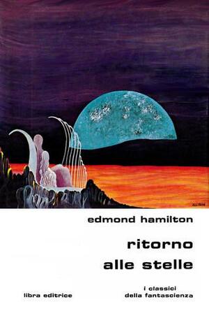 Ritorno alle stelle by Edmond Hamilton, Ugo Malaguti