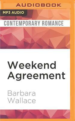 Weekend Agreement by Barbara Wallace