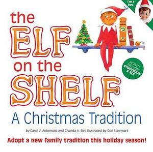 Elf on the Shelf - a Christmas Tradition by Carol V. Aebersold