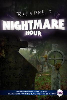 Nightmare Hour TV Tie-in Edition by R.L. Stine