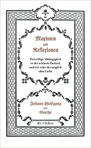 Maximen und Reflexionen by Helmut Koopmann, Johann Wolfgang von Goethe