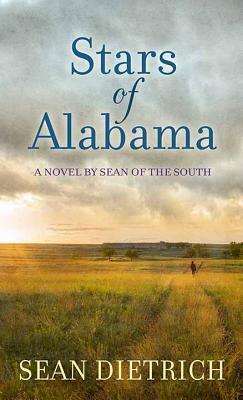 Stars of Alabama by Sean Dietrich