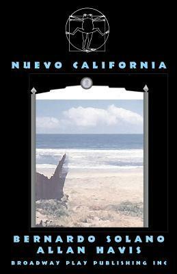 Nuevo California by Bernardo Solano, Allan Havis