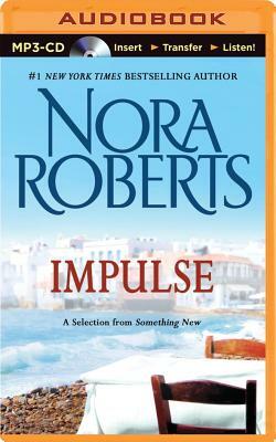 Impulse: A Selection from Something New by Nora Roberts