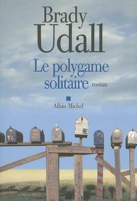 Le Polygame Solitaire by Brady Udall