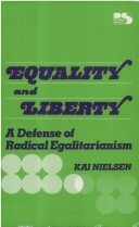 Equality and Liberty: A Defense of Radical Egalitarianism (Philosophy and Society) by Kai Nielsen
