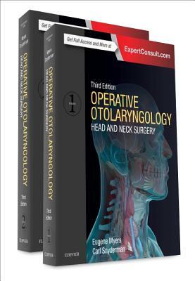Operative Otolaryngology: Head and Neck Surgery, 2-Volume Set by Carl H. Snyderman, Eugene N. Myers