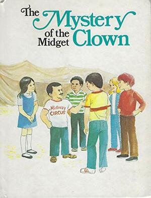 The Mystery Of The Midget Clown by Ann Bradford