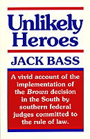 Unlikely Heroes by Jack Bass