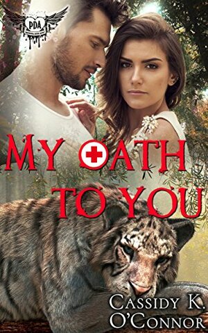 My Oath to You by Cassidy K. O'Connor