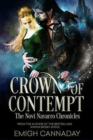 Crown Of Contempt by Emigh Cannaday
