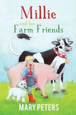 Millie and her Farm Friends by Mary Peters