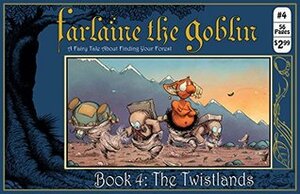 The Twistlands (Farlaine the Goblin, #4) by Pug Grumble