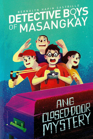 Detective Boys of Masangkay: Ang Closed-Door Mystery by Bernalyn Hapin Sastrillo, Borg Sinaban