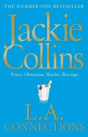 L.A. Connections: introduced by Louise Candlish by Jackie Collins, Jackie Collins