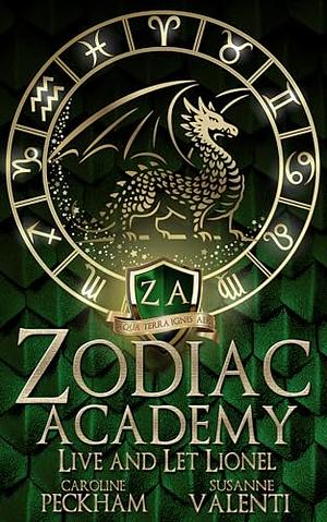 Zodiac Academy: Live and Let Lionel  by Caroline Peckham, Susanne Valenti