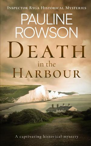 DEATH IN THE HARBOUR by Pauline Rowson