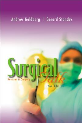 Surgical Talk: Revision in Surgery (2nd Edition) by Gerard Stansby, Andrew J. Goldberg Obe