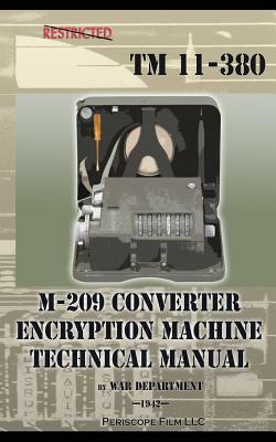 M-209 Converter Encryption Machine Technical Manual by War Department