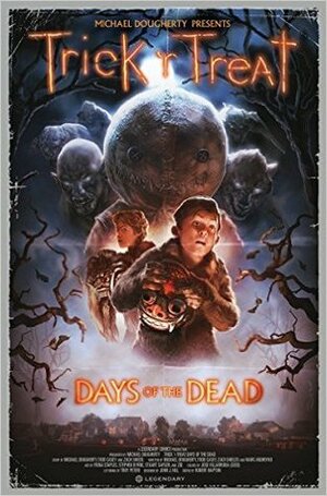 Trick 'r Treat: Days of the Dead by Michael Dougherty