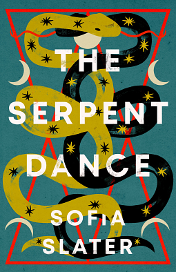 The Serpent Dance by Sofia Slater