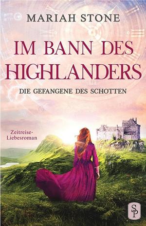 Im Bann des Highlanders by Mariah Stone