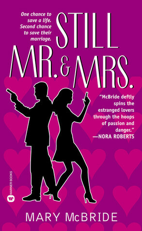Still Mr. & Mrs. by Mary McBride