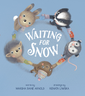 Waiting for Snow by Marsha Diane Arnold