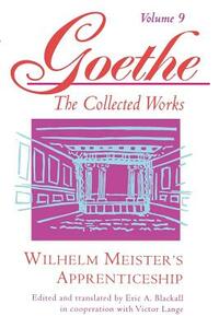 Goethe, Volume 9: Wilhelm Meister's Apprenticeship by Johann Wolfgang von Goethe