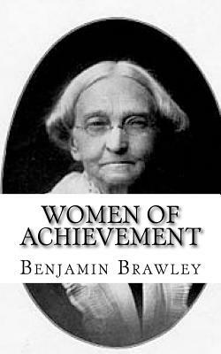 Women of Achievement by Benjamin Brawley