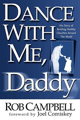 Dance With Me, Daddy by Rob Campbell