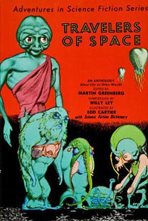 Travelers of Space by Martin Greenberg, Martin Greenberg, Samuel A. Peeples, Willy Ley