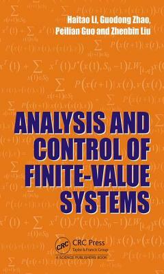 Analysis and Control of Finite-Value Systems by Guodong Zhao, Peilian Guo, Haitao Li