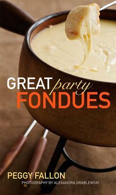 Great Party Fondues by Peggy Fallon