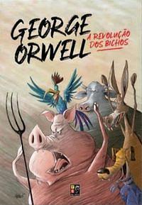 A revolução dos bichos by George Orwell