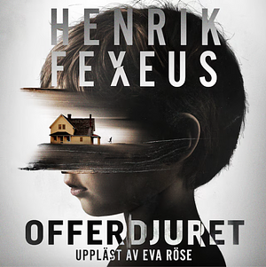 Offerdjuret by Henrik Fexeus