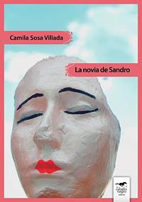 La novia de Sandro by Camila Sosa Villada