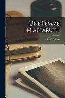 Une femme M'apparut-- by Renée Vivien