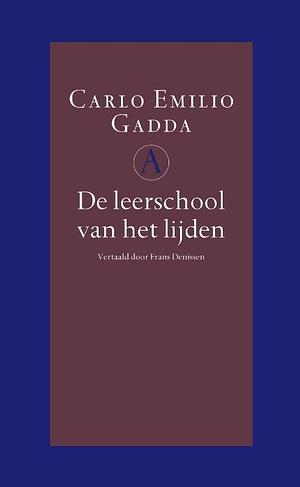 De leerschool van het lijden by Frans Denissen, Carlo Emilio Gadda