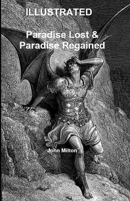 Paradise Regained Illustrated by John Milton