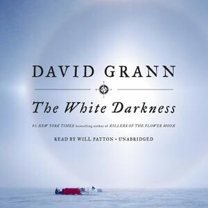 The White Darkness by David Grann