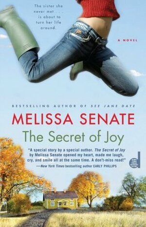 The Secret of Joy by Melissa Senate