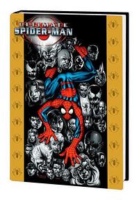 Ultimate Spider-Man Omnibus Vol. 3 by Brian Michael Bendis